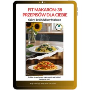 Fit Makaron: 38 Przepisów dla Ciebie