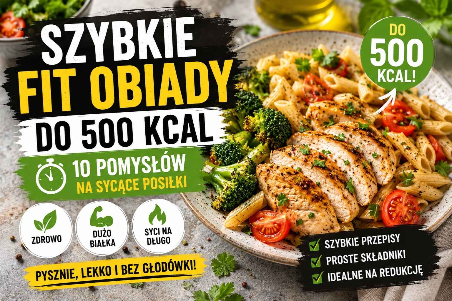 Read more about the article Szybkie fit obiady do 500 kcal – 10 sycących pomysłów na redukcję