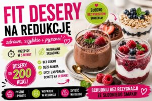 Read more about the article Fit desery na redukcję – szybkie przepisy do 5 minut
