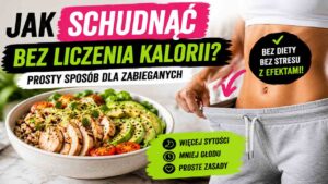 Read more about the article Jak schudnąć bez liczenia kalorii? Prosty sposób dla zabieganych
