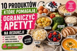 Read more about the article 10 produktów, które pomagają ograniczyć apetyt na redukcji