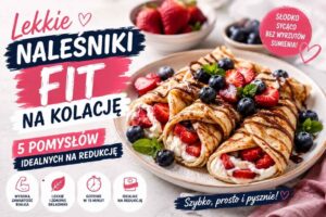 Read more about the article Lekkie naleśniki fit na kolację – 5 pomysłów idealnych na redukcję